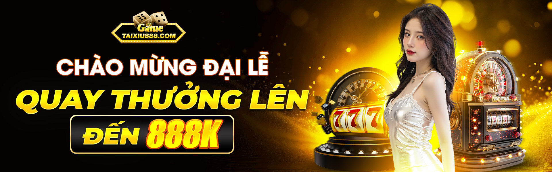 Game tài xỉu chào mừng đại lễ quay thưởng lên đến 888k