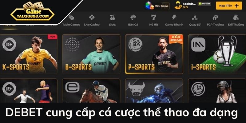 DEBET cung cấp cá cược thể thao đa dạng mỗi ngày
