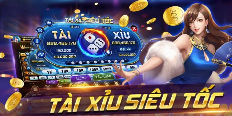 game tài xỉu siêu tốc