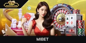 MIBET - Nền tảng giải trí cá cược uy tín được tin chọn