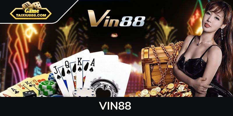 VIN88 - Nhà cái đỉnh cao chinh phục mọi tay cược